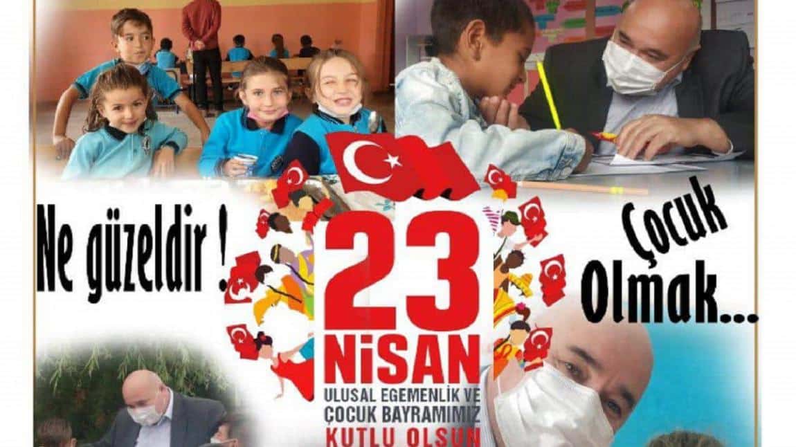 Okul Müdürümüz Murat ÖNDER'in 23 Nisan Ulusal Egemenlik ve Çocuk Bayramı Mesajı