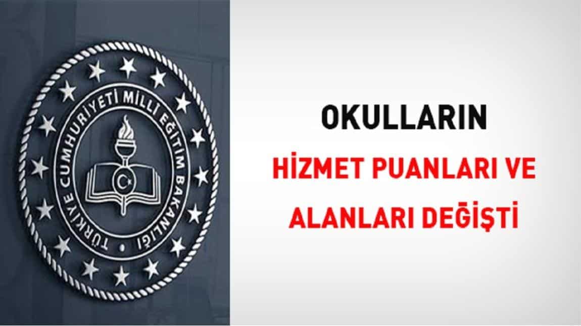 Okulların Hizmet Puanları ve Alanları Değişti
